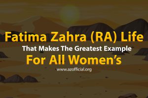 Fatima Zahra (RA) Life