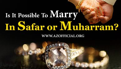 Is It Possible To Marry In Safar or Muharram?