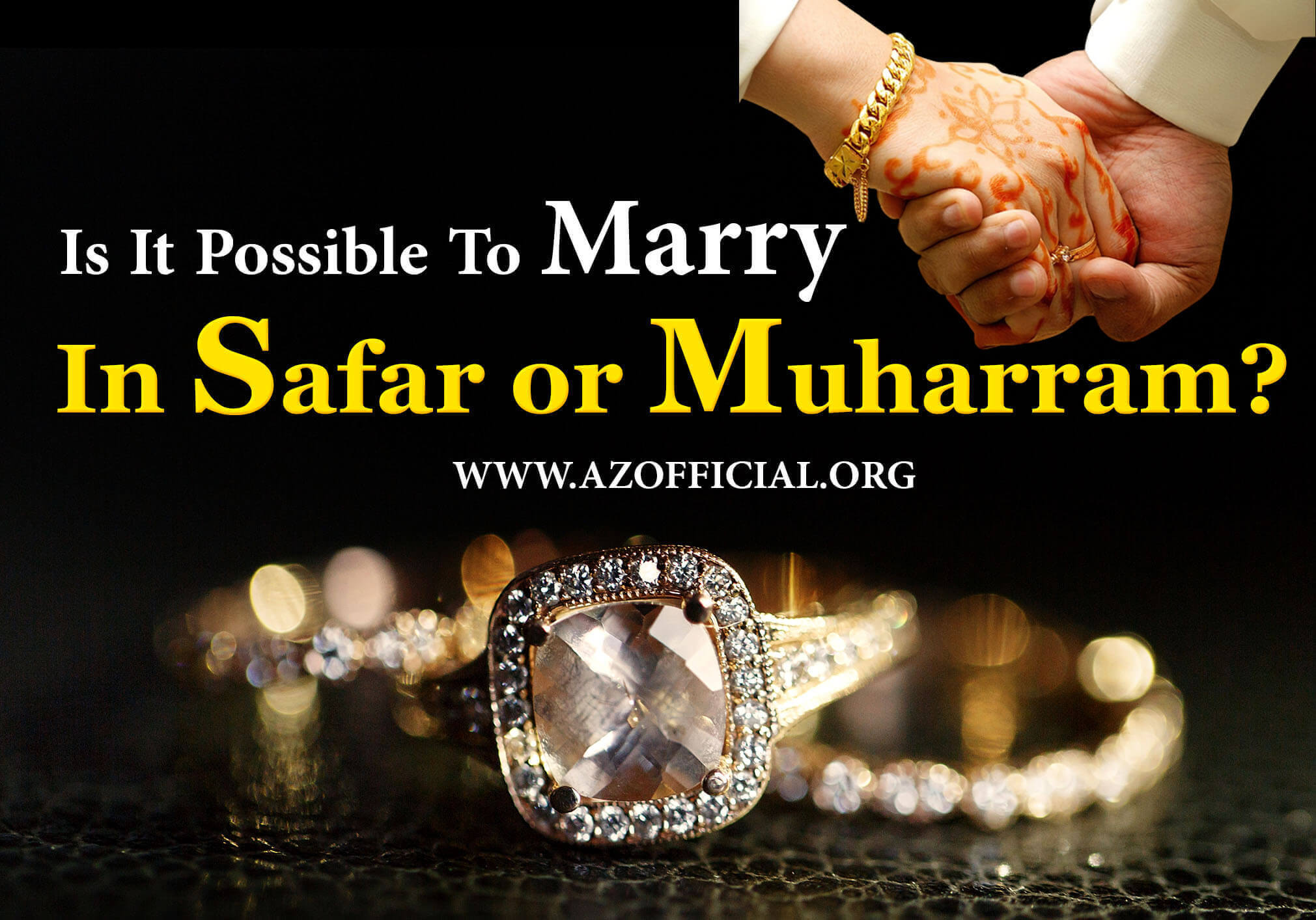 Is It Possible To Marry In Safar or Muharram?