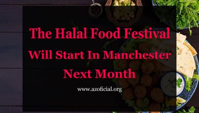 The Halal Food Festival Will Start In Manchester Next Month