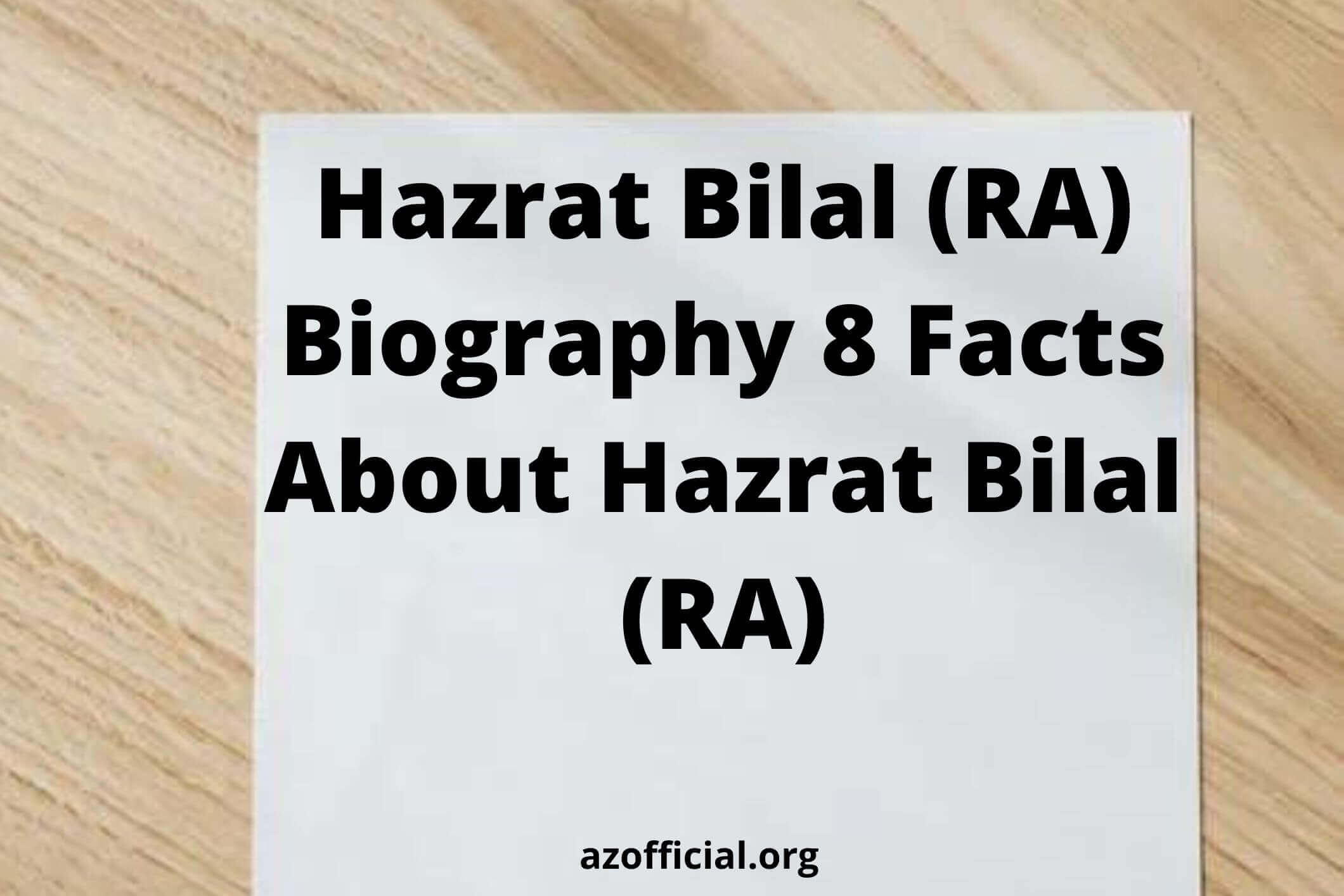 Hazrat Bilal (RA) Biography 8 Facts About Hazrat Bilal (RA)