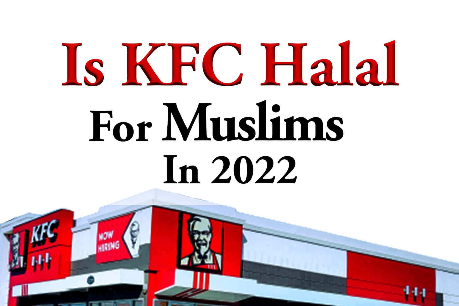 Is KFC Halal For Muslims In 2022 AZ Official Religious