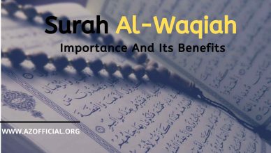 Surah Al-Waqiah Importance And Its Benefits