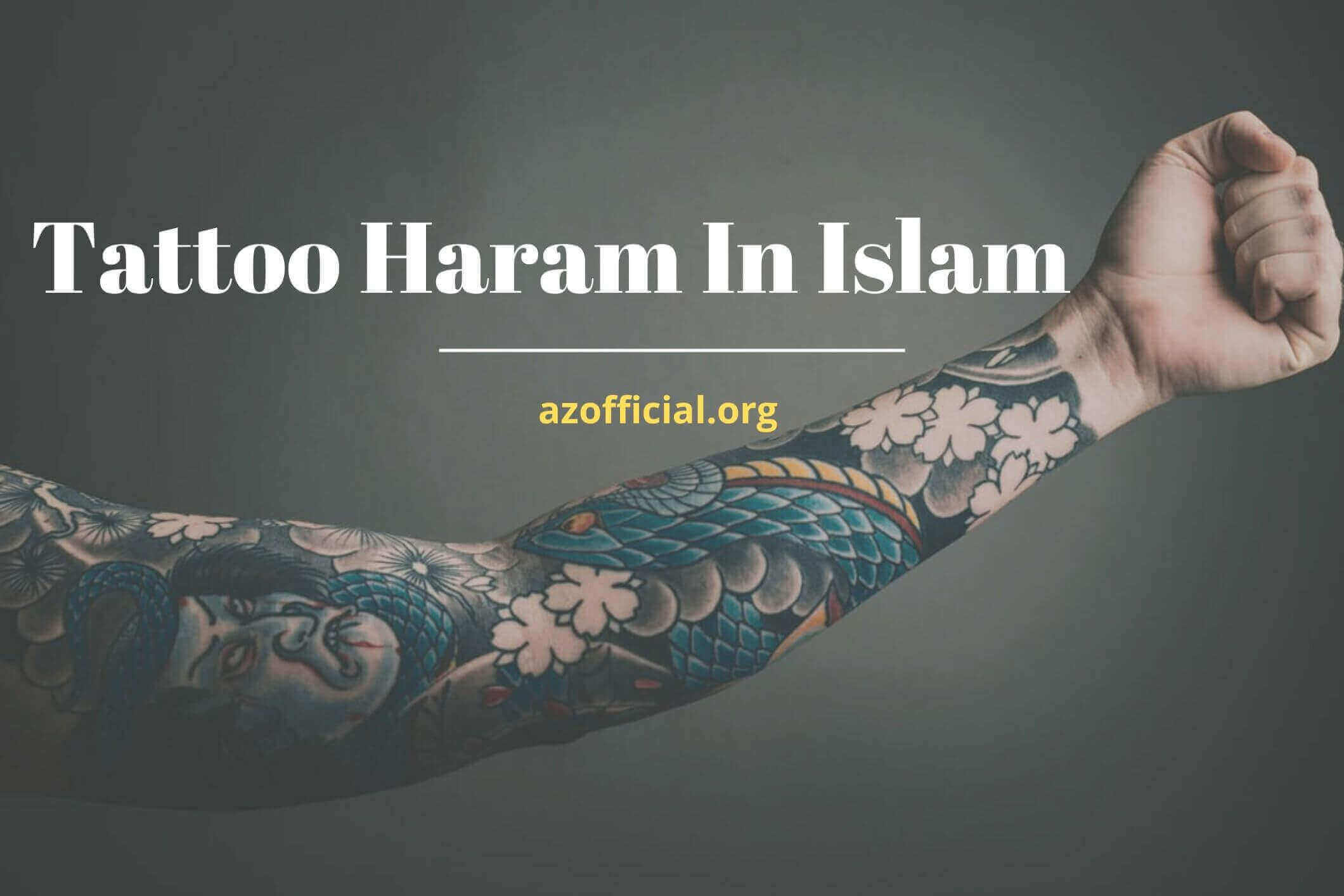 Tattoo Haram In Islam