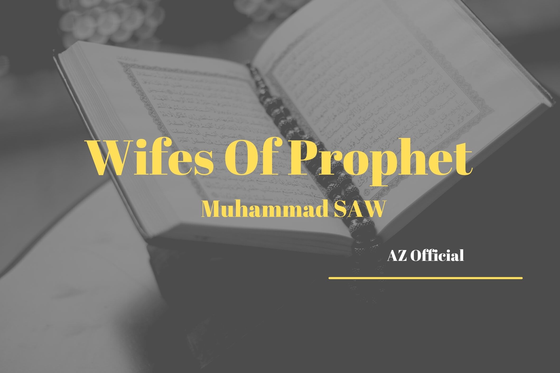 Wifes Of Prophet Muhammad SAW