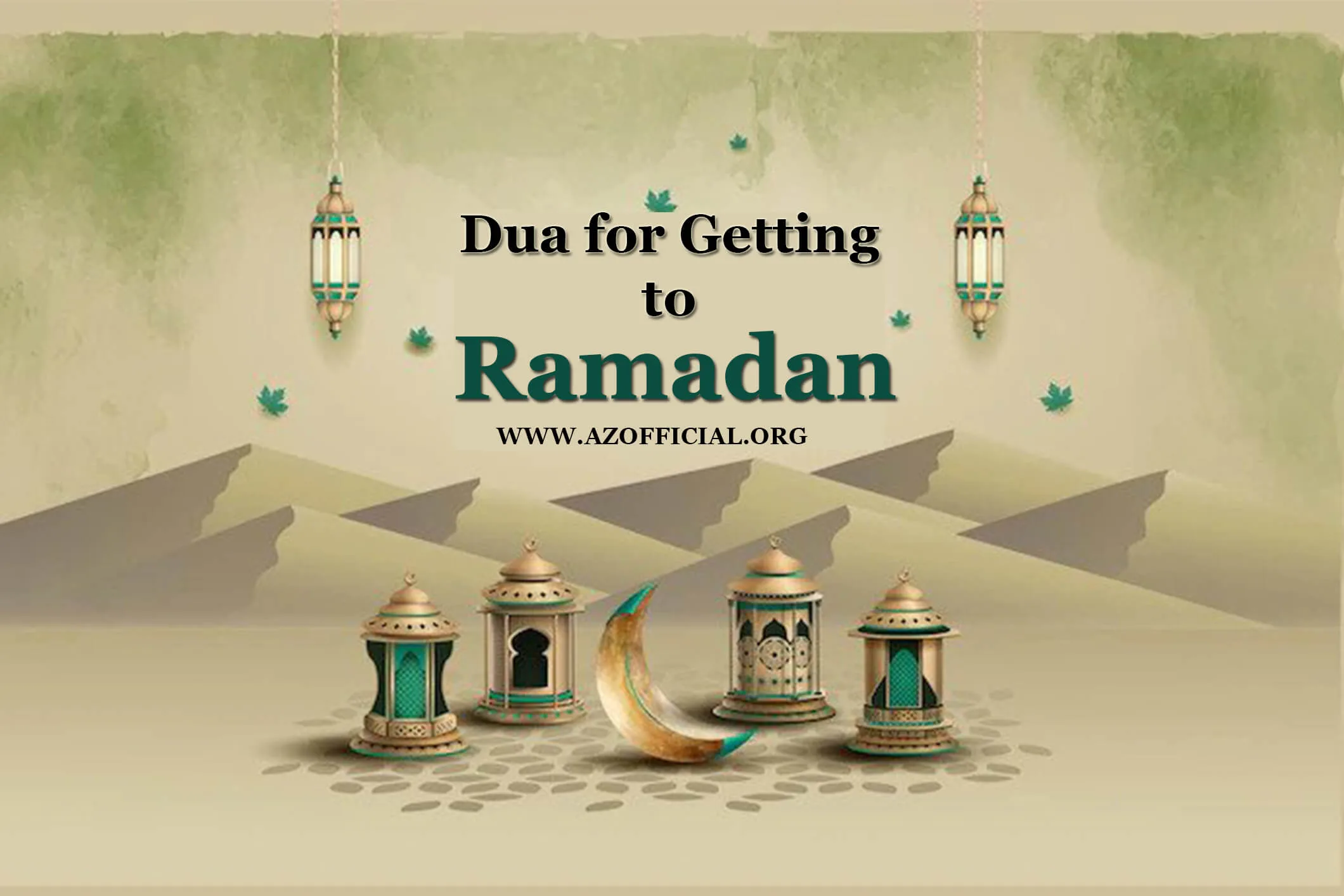 Dua For Getting To Ramadan
