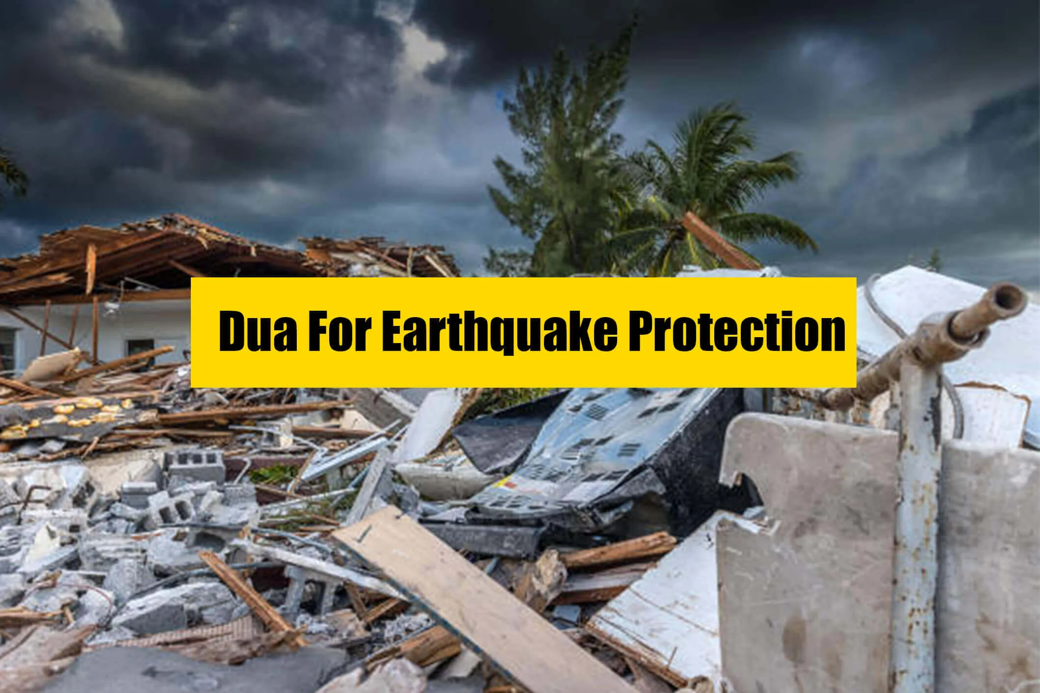 Dua For Earthquake Protection