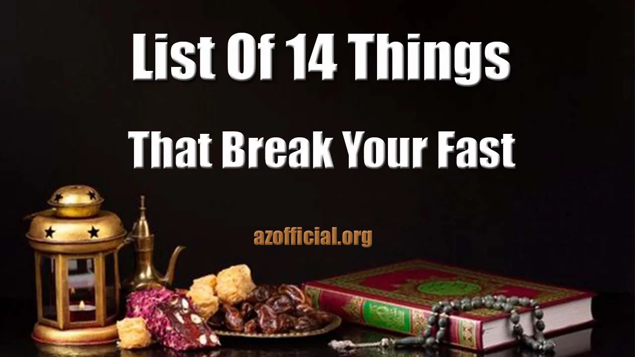 List Of 14 Things That Break Your Fast In Ramadan