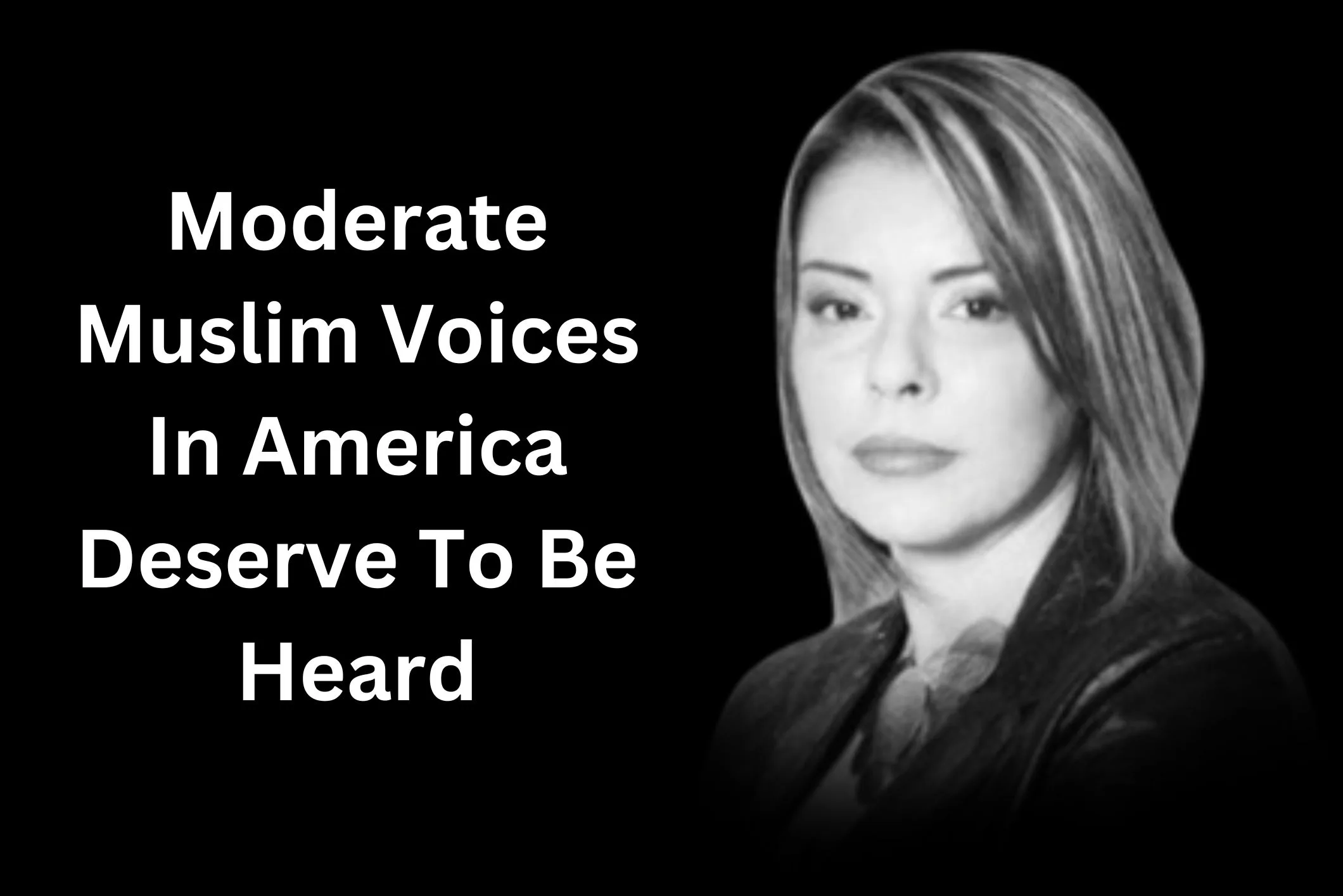 Moderate Muslim Voices In America Deserve To Be Heard