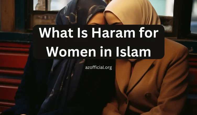 What Is Haram for Women in Islam