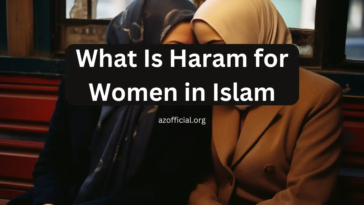 What Is Haram for Women in Islam