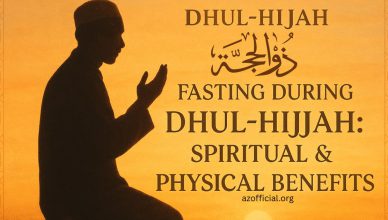 The Spiritual and Physical Benefits of Fasting During Dhul-Hijjah